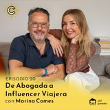 20 - De Abogada a Influencer Viajera con Marina Comes