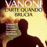 Carlo Vanoni "L'arte quando brucia"