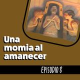 Cuento infantil Una momia al amanecer Temporada 20 Episodio 8