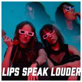 Lips Speak Louder - Rock Band