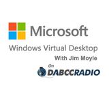 Microsoft Windows Virtual Desktop (WVD) Talk with Jim Moyle - Podcast Episode 316