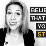 3 Self-Sabotaging Beliefs that Are Keeping You Stuck