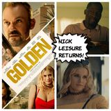 Nick Leisure Returns! - Director / Writer / Producer (Golden / Last The Night)