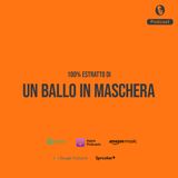 Un Ballo in Maschera - 5 Curiosità