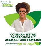 Raízes que alimentam: histórias e sabores da agricultura familiar #380