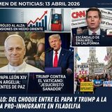 Resumen de Noticias 13 de Abril del 2026 Leticia Roa Nixon
