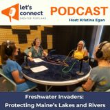 Freshwater Invaders: Protecting Maine’s Lakes and Rivers