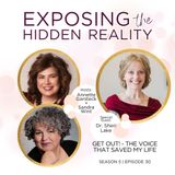 GET OUT! - The voice that saved my life with Dr. Sheri Lake