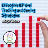 Effective IEP Goal Tracking and Gaming Strategies