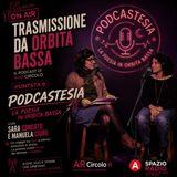 Podcastesia. La poesia in Orbita Bassa