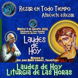 LAUDES DE HOY MARTES 4 DE AGOSTO 2026. CAMINO NEOCATECUMENAL. LITURGIA DE LAS HORAS. LAUDES MEMORIA DE SAN JUAN MARIA VIANNEY, PRESBITERO.