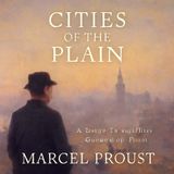 Explore Memory, Time, and Desire in Cities of the Plain by Marcel Proust Part 1