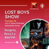 Lost Boys Show 48: Sequel belli, sequel brutti