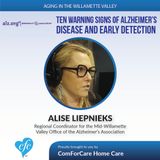 2/28/17: Alice Liepnieck on the Ten Warning Signs of Alzheimer’s Disease and Early Detection