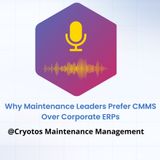 Why Maintenance Leaders Prefer CMMS Over Corporate ERPs