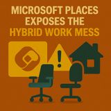 Microsoft Places Exposes the Hybrid Work Mess: How to Fix Empty Offices, Random On‑Site Days and Broken Hybrid Coordination