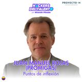 402. Puntos de inflexión - Juan Manuel Rojas (Promigas) - Proyecto H