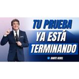 Tu PRUEBA Está TERMINANDO y un MILAGRO se está ACERCANDO - Predicas de Dante Gebel