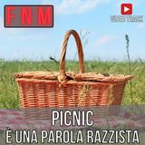 Picnic è una parola RAZZISTA? (Video Track)