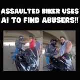 Assaulted Biker Uses AI to track down Accused Abusers