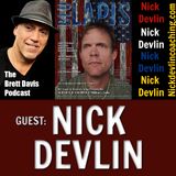 The Brett Davis Podcast with Nick Devlin