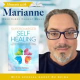 Supercharged Self-Healing with RJ Spina