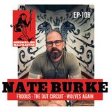 EP #109 Nate Burke (Frodus & The Out_Circuit)