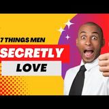 Little Things Women Do That Guys -Secretly- Love - Ten Seven Show