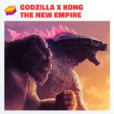 T15E02- Godzilla × Kong: The New Empire: A 11 todo lo malo