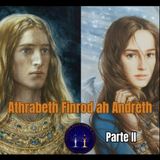 Athrabeth Finrod ah Andreth: Parte II con PAOLO NARDI, RICCARDO RICOBELLO e EMILIA FARES