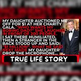 My Daughter Auctioned Me for $1… A Stranger Bought My Secret | True Life Story