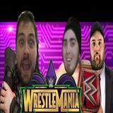 Ep. 158 Wrestlemania 34 Predictions with Brandon and The Heel