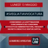 CONDOMINIO: LA LEGITTIMAZIONE CONCORRENTE DEI CONDOMINI – AVVOCATO ED AMMINISTRATORE, I REQUISITI – DECRETO CRESCITA E VENTUR CAPITAL