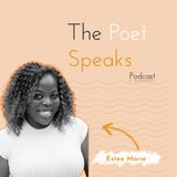 SPEAK Poetry (ft. Estee Marie)