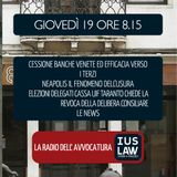 CESSIONE BANCHE VENETE - EFFICACIA VERSO TERZI |FONDAZIONE NEAPOLIS | ELEZIONI PRIMARIE COA- Giovedì 19 Aprile 2018 #Svegliatiavvocatura