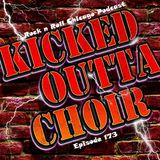 Ep 173 Kicked Outta Choir