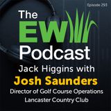 The EW Podcast - Jack Higgins with Josh Saunders