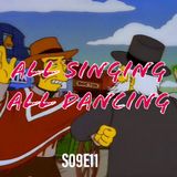 155) S09E11 (All Singing All Dancing)