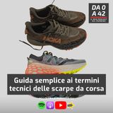 Guida semplice ai termini tecnici delle scarpe da corsa