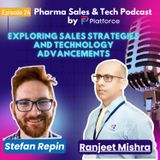 Ep.24: Exploring Sales Strategies And Technology Advancements With Ranjeet Mishra