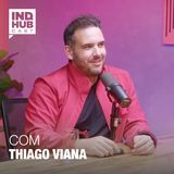 IND.HUB CAST #4 Temp 2: A jornada de inovação no iFood | Thiago Viana