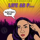 Joy Don't Need A Manager