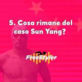 Freestyler #5  - Cosa rimane del caso Sun Yang?