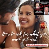 How to ask for what you want and need