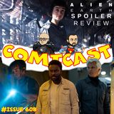 Issue 608: Alien Earth Ep. 1 & 2 Spoiler Review & BTS of Superman's Final Speech