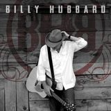 Tennessee based Americana Country singer/songwriter Billy Hubbard is my very special guest!