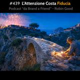 #439 - L'Attenzione Costa Fiducia