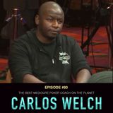 #80 Carlos Welch: The Best Mediocre Poker Coach On the Planet