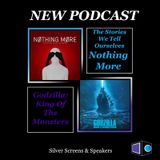 Nothing More: The Stories We Tell Ourselves & Godzilla KOTM