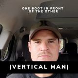 GRAB YOUR BALLS AND STAND UP|| VERTICAL MEN